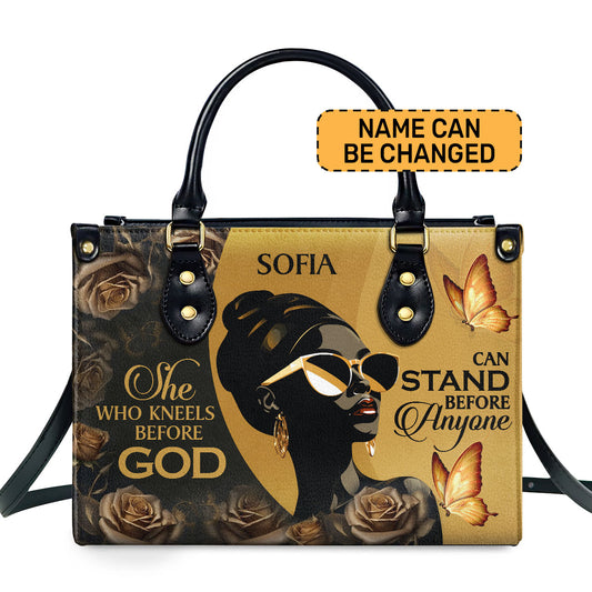 She Who Kneels Before God Can Stand Before Anyone - Personalized Leather Handbag STB10