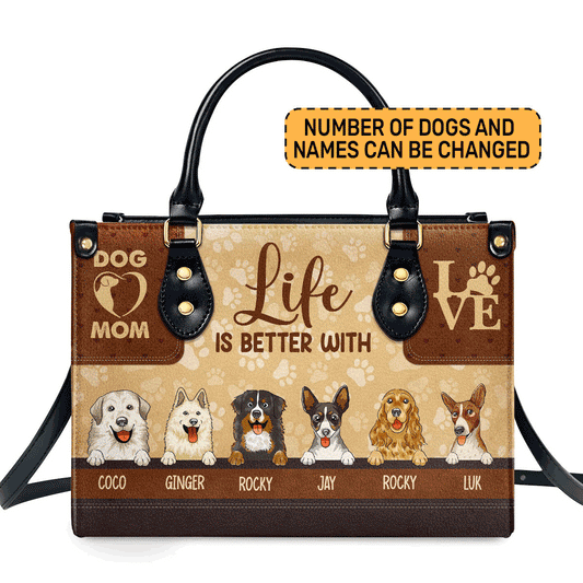 Life Is Better With Dogs - Personalized Leather Handbag STB153