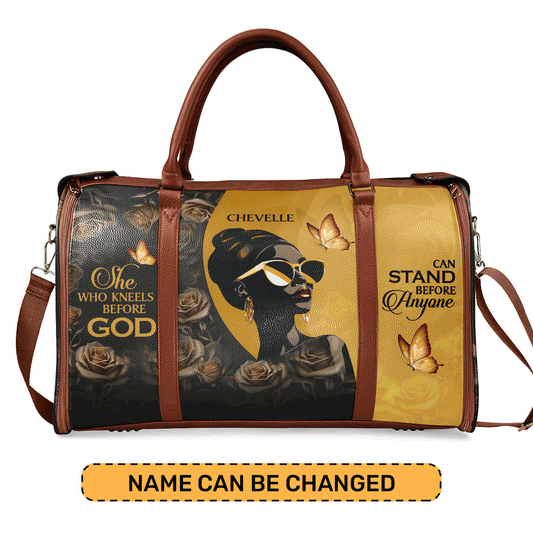 She Who Kneels Before God Can Stand Before Anyone - Personalized Leather Duffle Bag STB10