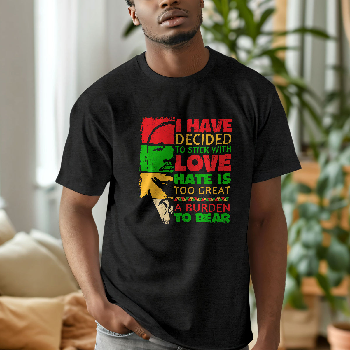 I Have Decided To Stick With Love - Personalized Unisex T-shirt