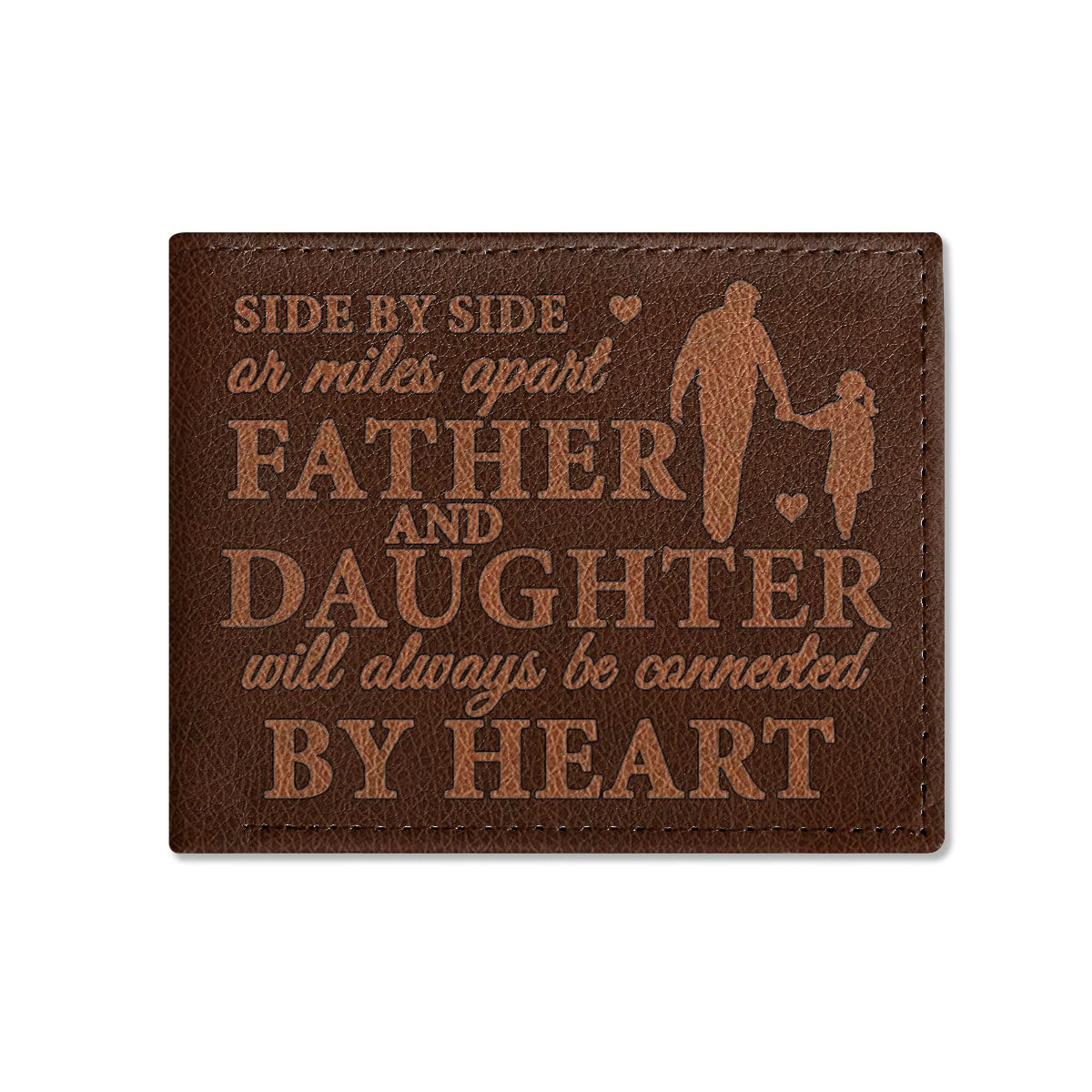 Side By Side Or Miles Apart - Personalized Leather Folded Wallet SBLFWM1033