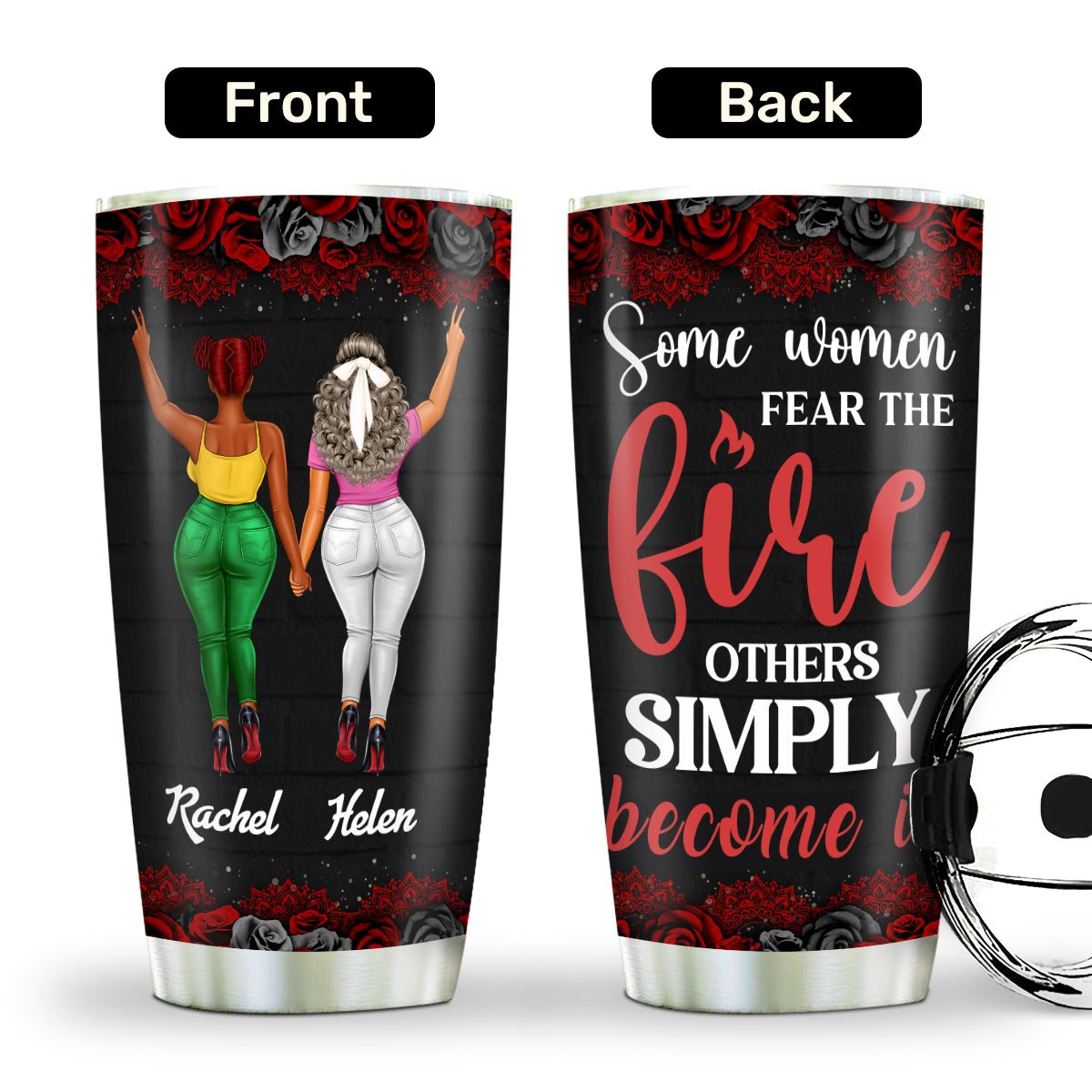 Some Women Fear The Fire - Personalized Stainless Steel Tumbler