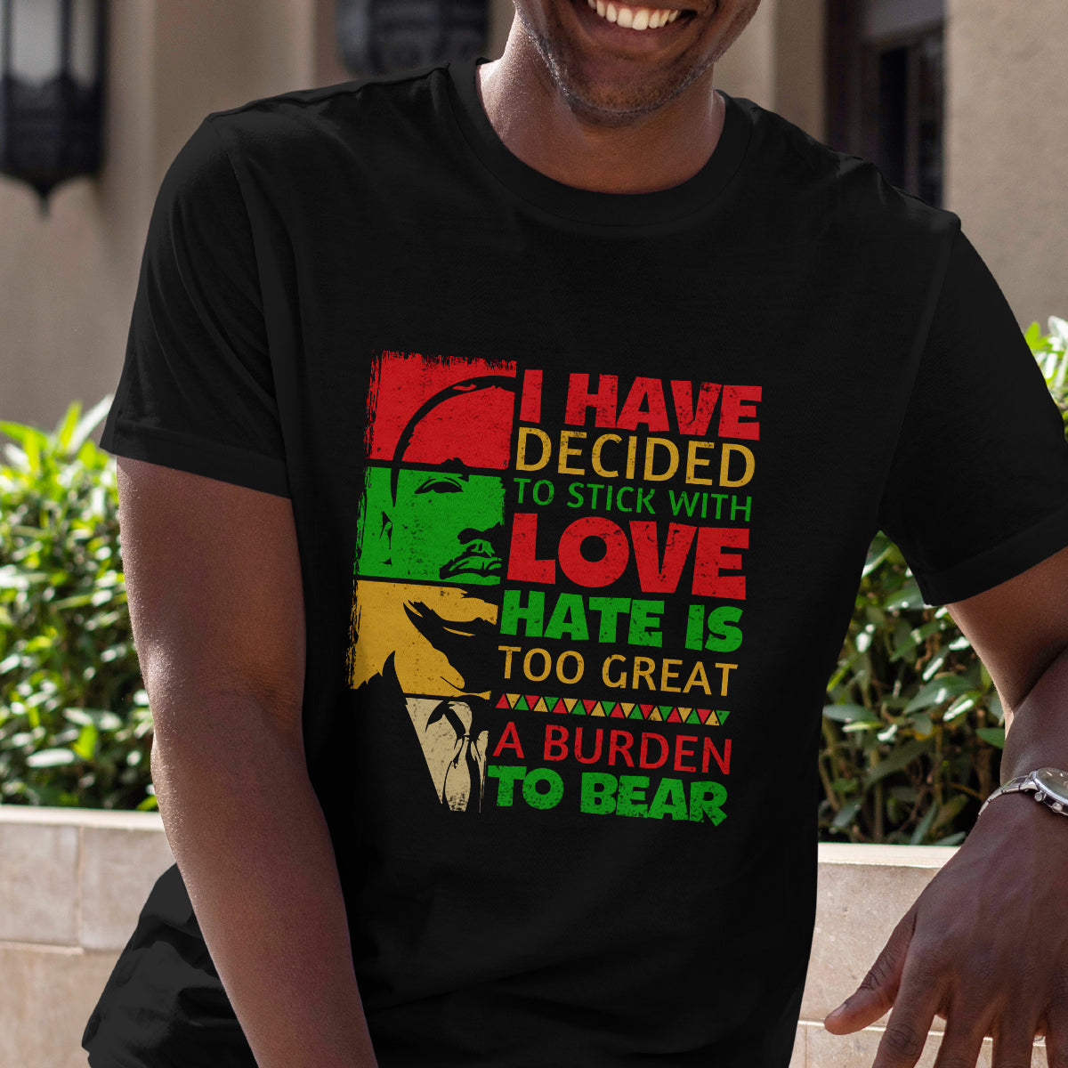 I Have Decided To Stick With Love - Personalized Unisex T-shirt