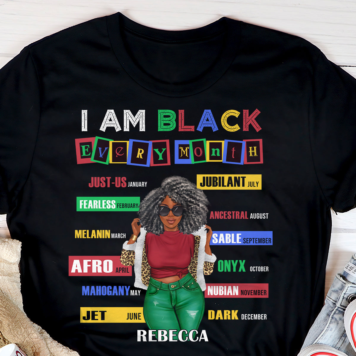 I'm Black Everymonth - Personalized Unisex T-shirt