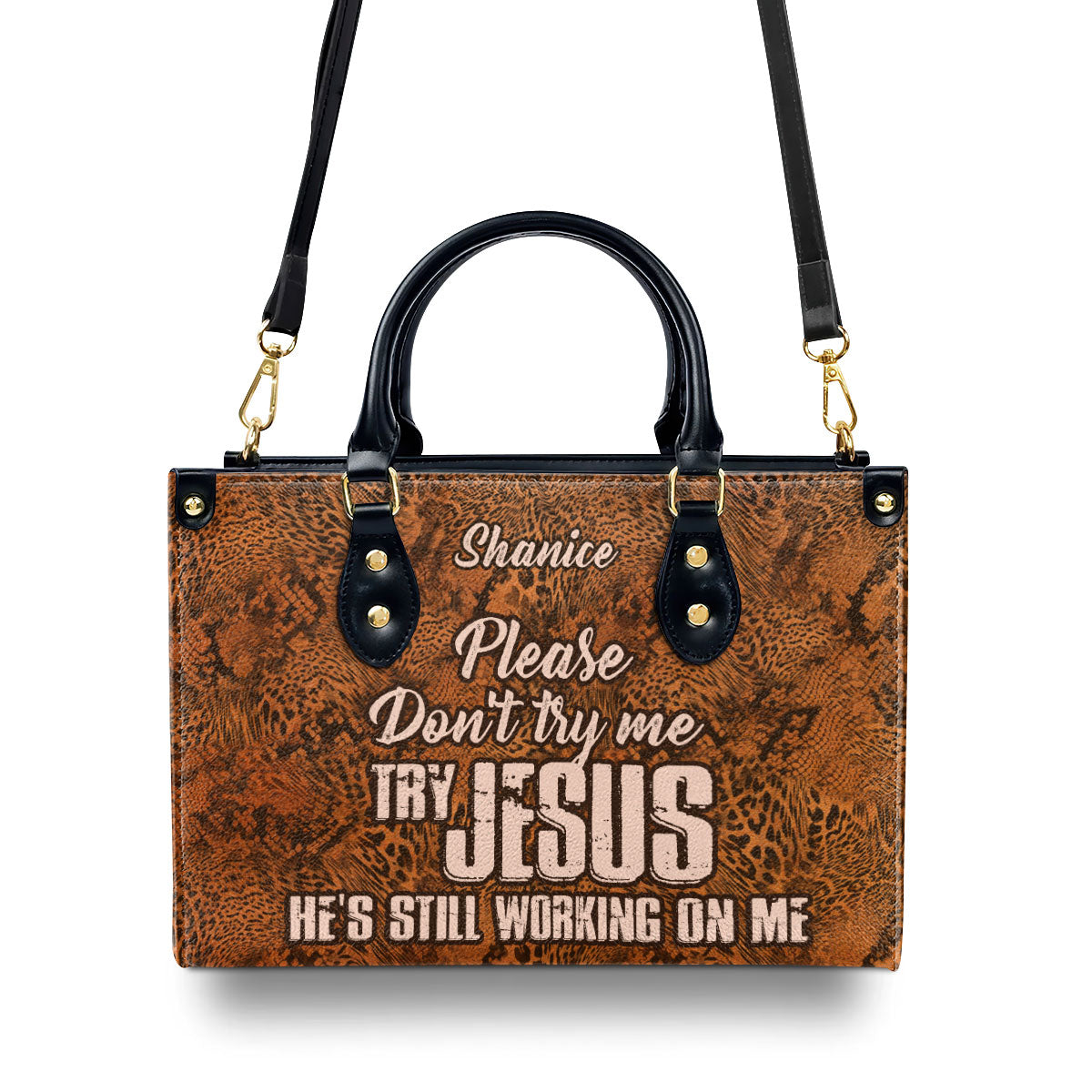 Please Don't Try Me Try Jesus - Personalized Leather Handbag STB205