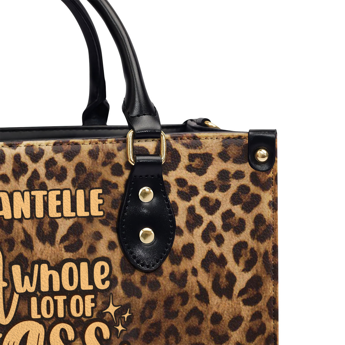 A Whole Lot Of Sass With A Pinch Of Sarcasm - Personalized Leather Handbag STB202