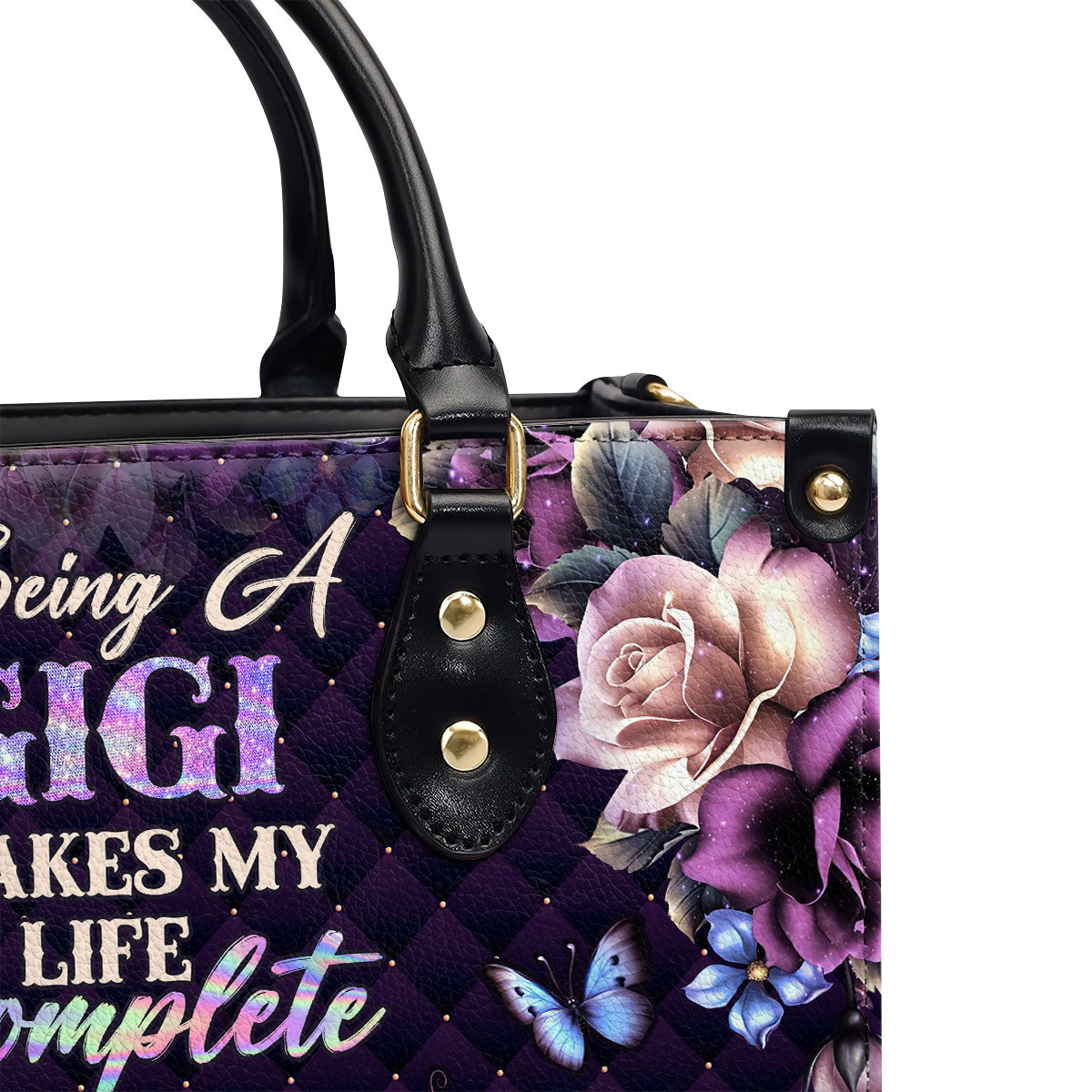 Being A Gigi Makes My Life Complete - Personalized Leather Handbag SBLHBLM2279D