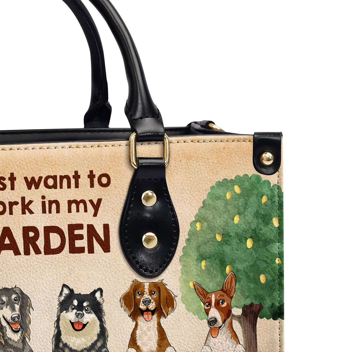 I Just Want To Work In My Garden And Hangout With My Babies - Personalized Leather Handbag STB184