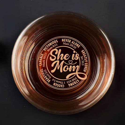 She Is Mom - Personalized Engraved Whiskey Glass