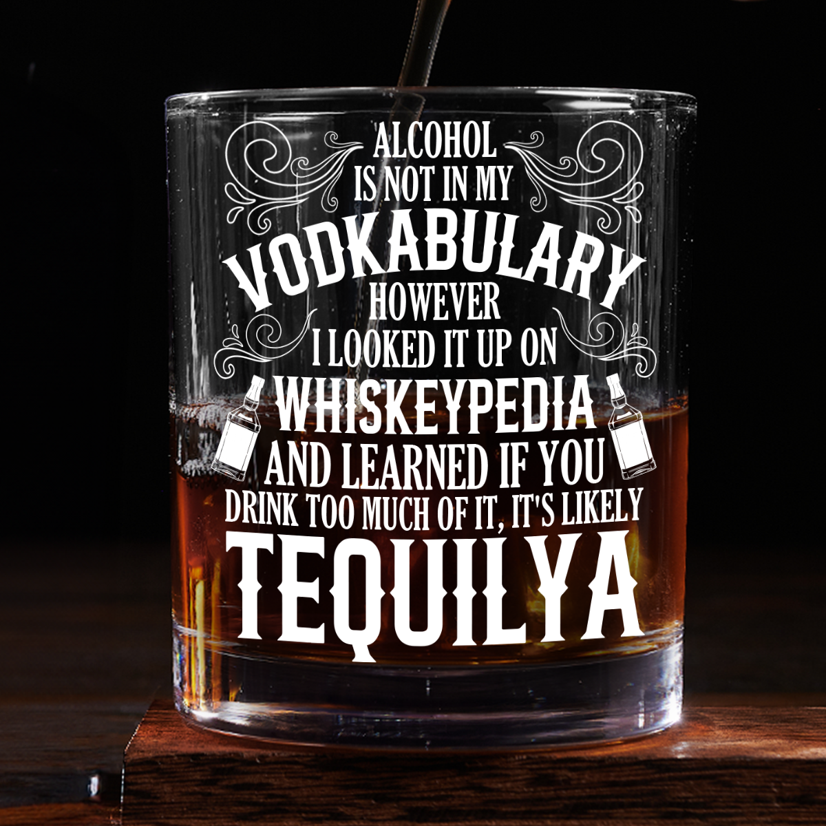 It's Likely Tequilya - Round Whiskey Glass