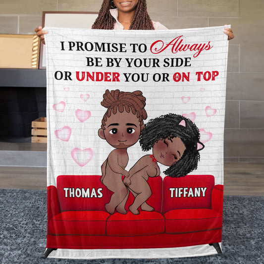 I Promise To Always Be By Your Side - Personalized Fleece Blanket