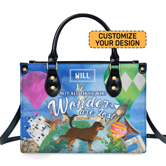 Not All Those Who Wander Are Lost - Personalized Leather Hand Bag SBLHBHA28