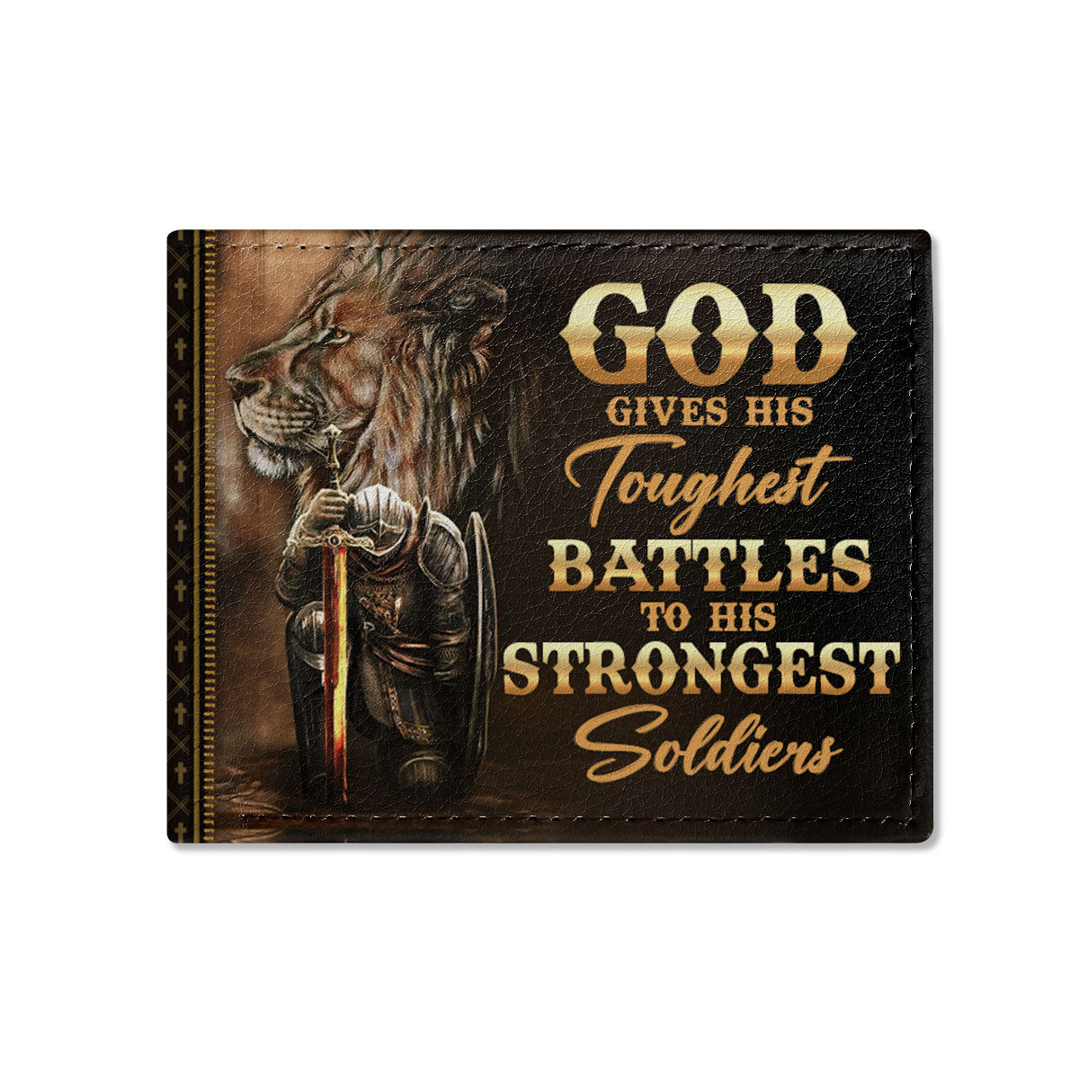 God Gives His Toughest Battles To His Strongest Soldiers - Personalized Leather Folded Wallet SBLFWLM2703L