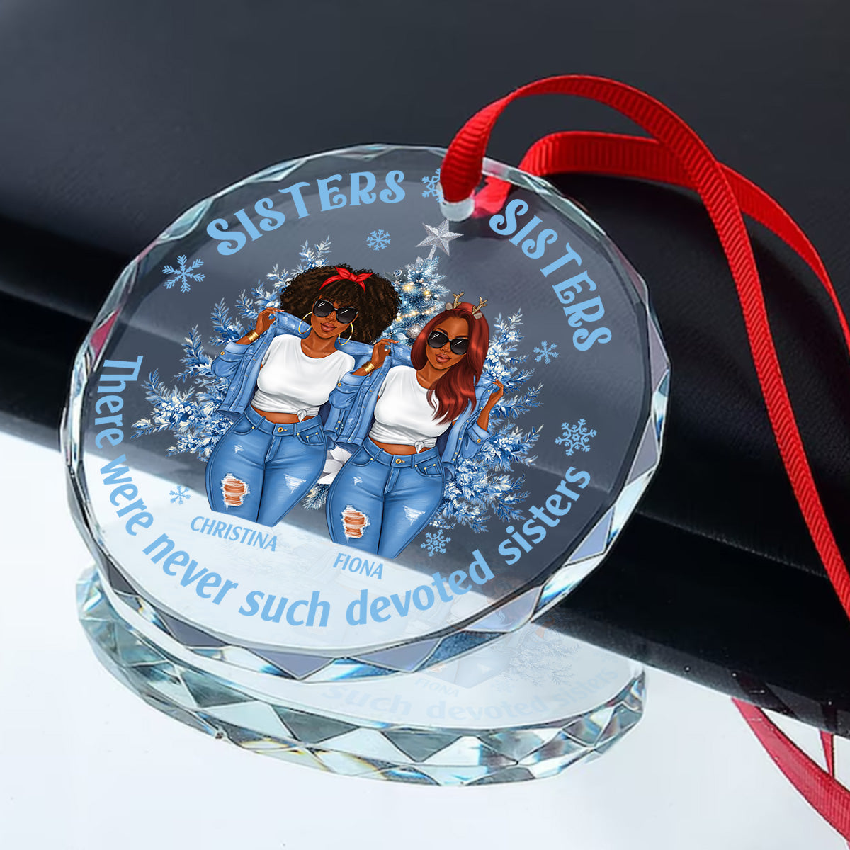 There Were Never Such Devoted Sisters - Personalized Round Glass Ornament