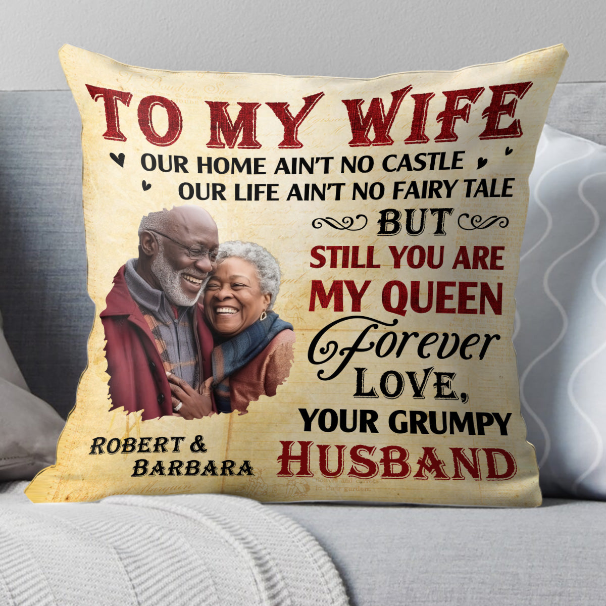 Still You Are My Queen - Personalized Pillow