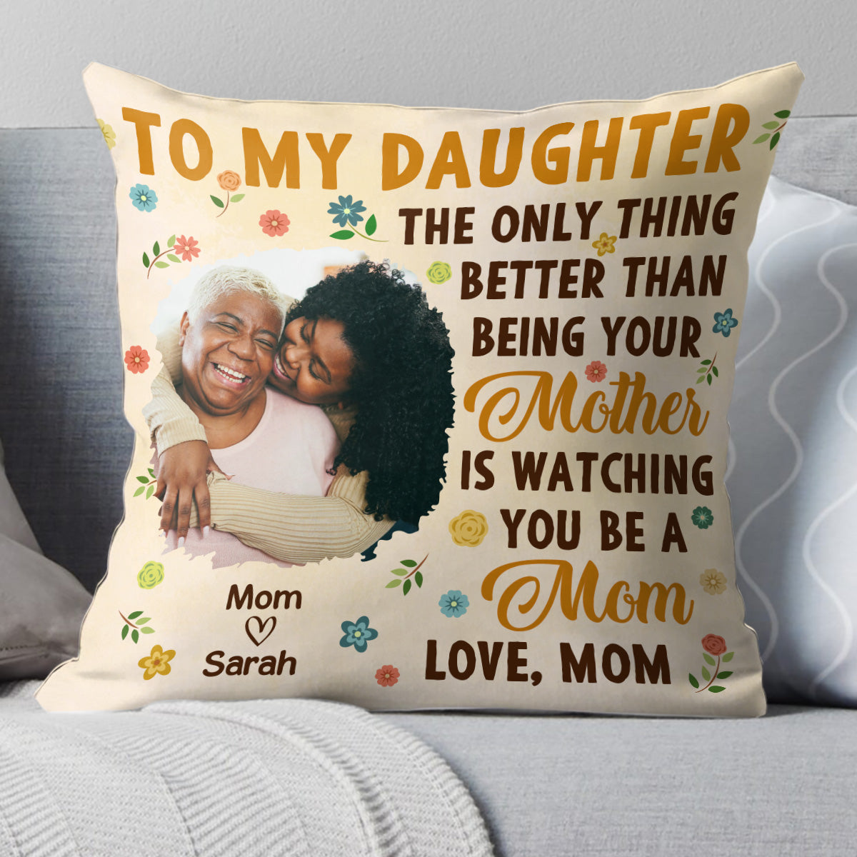 Watching You Be A Mom - Personalized Pillow