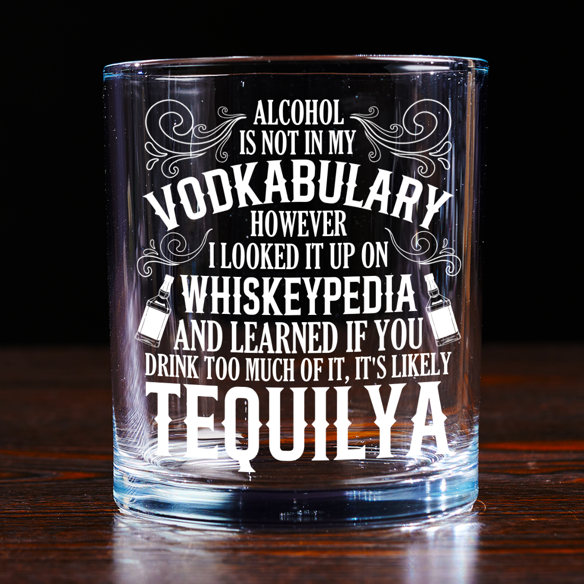 It's Likely Tequilya - Round Whiskey Glass