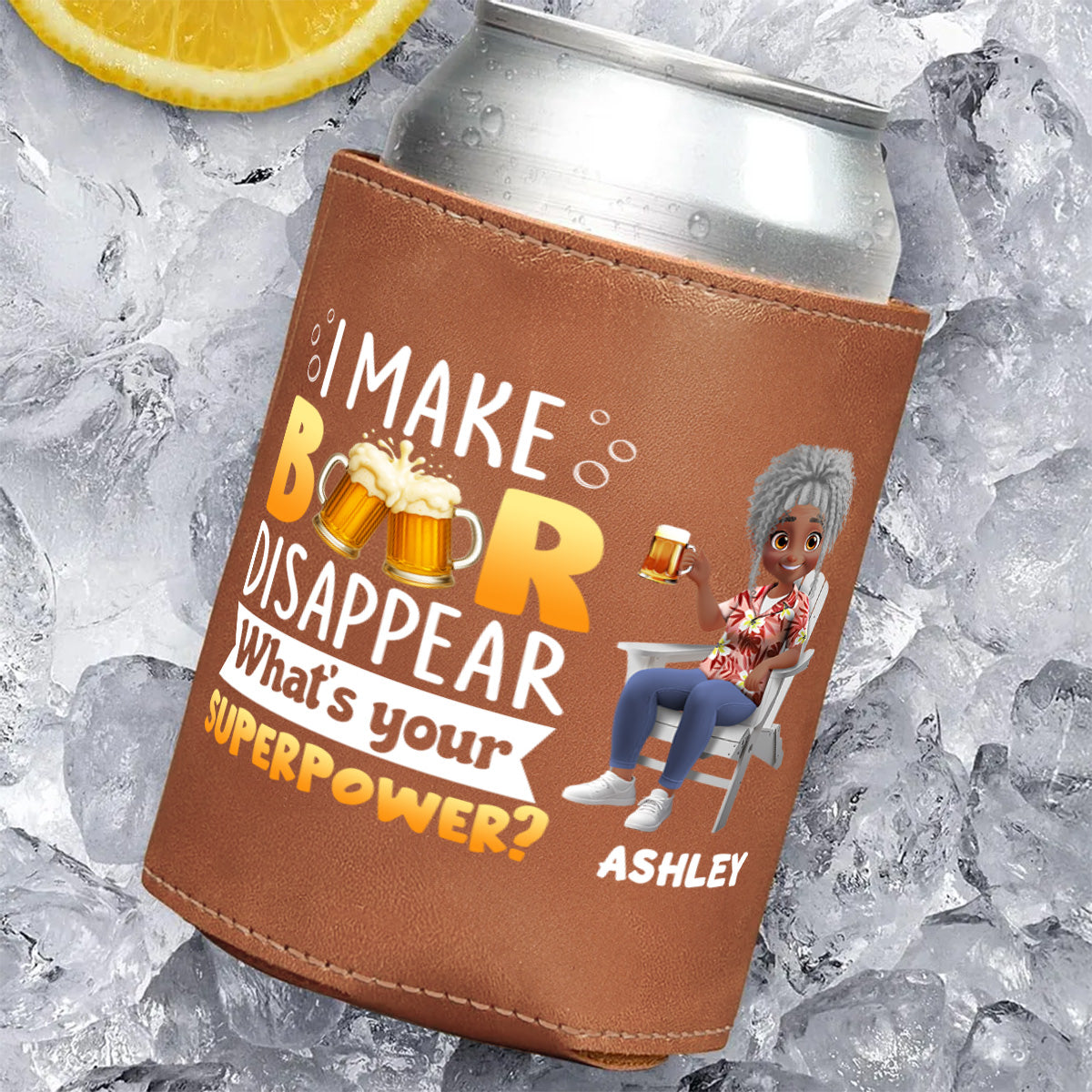 What Is Your Superpower - Personalized Leather Can Cooler