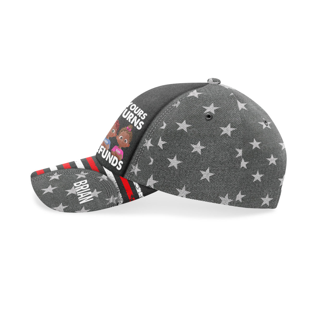 We're Yours No Returns Or Refunds - Personalized Classic Cap