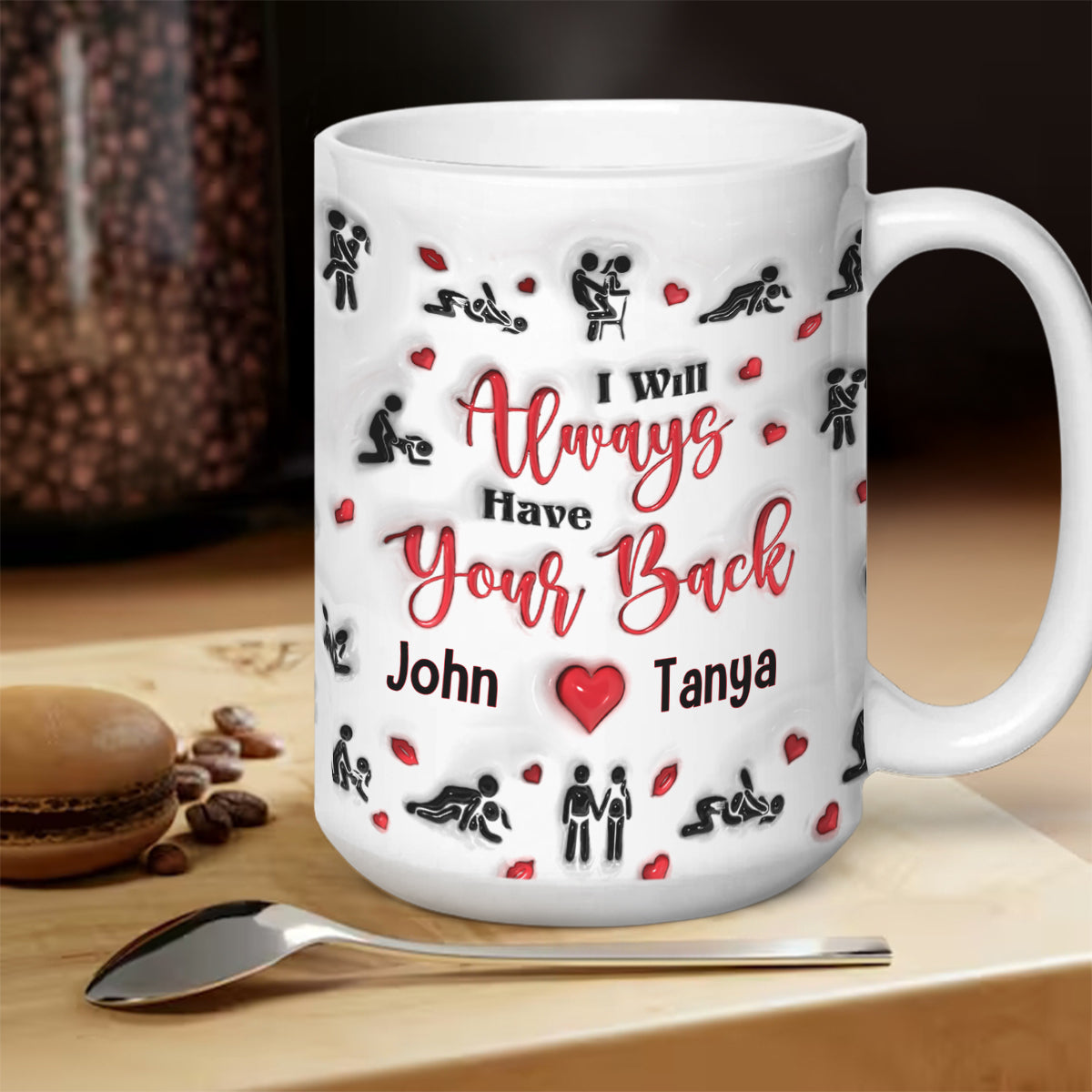 I Will Always Have Your Back - Personalized White Ceramic Mug