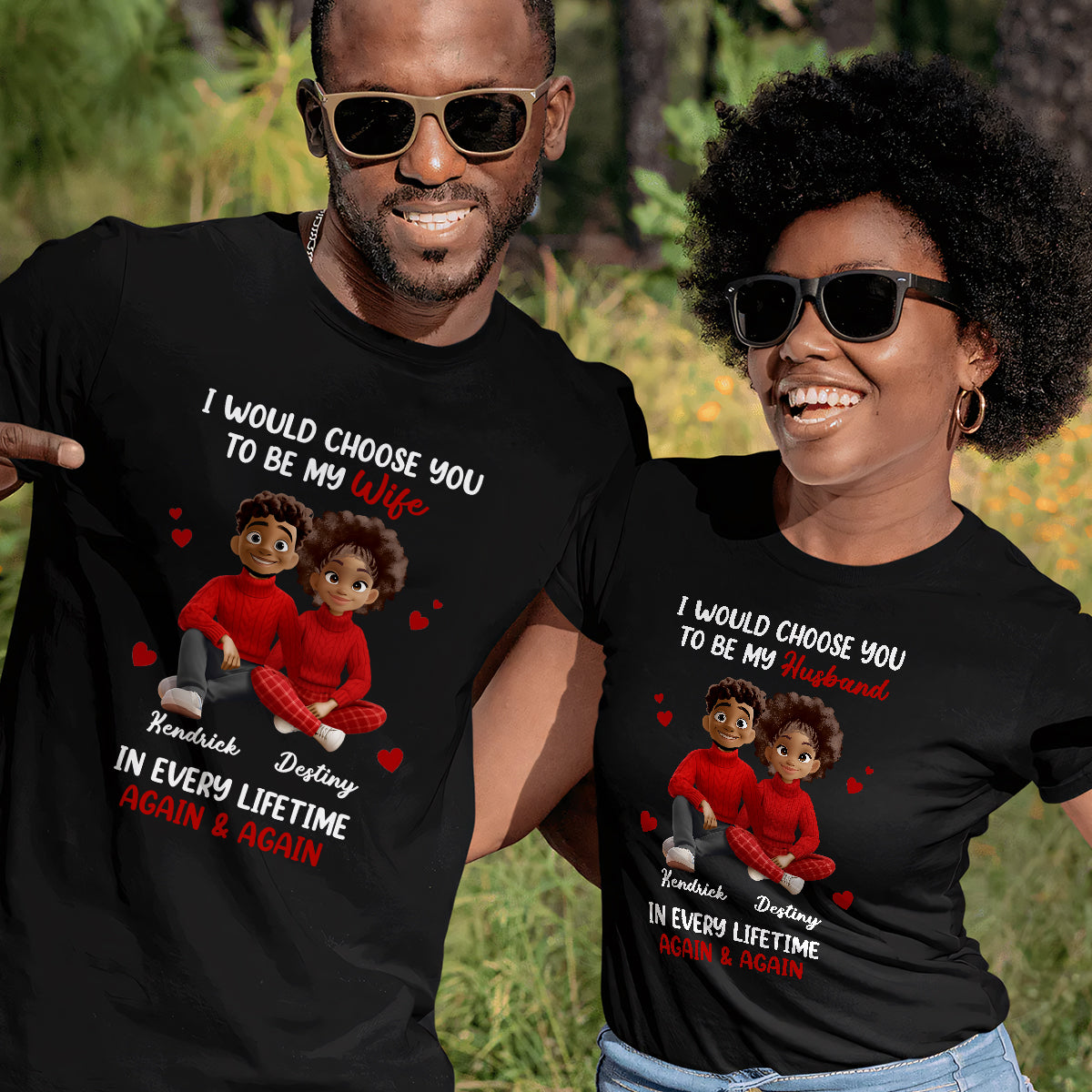 I Would Choose You In Every Lifetime - Personalized 2D Unisex T-shirt