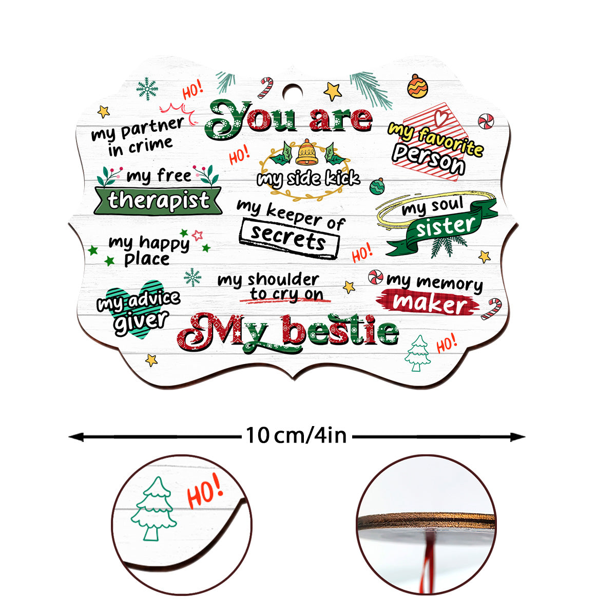 You Are My Bestie - Personalized Custom Shape Wood Ornament Cutout & Print 2 Sides