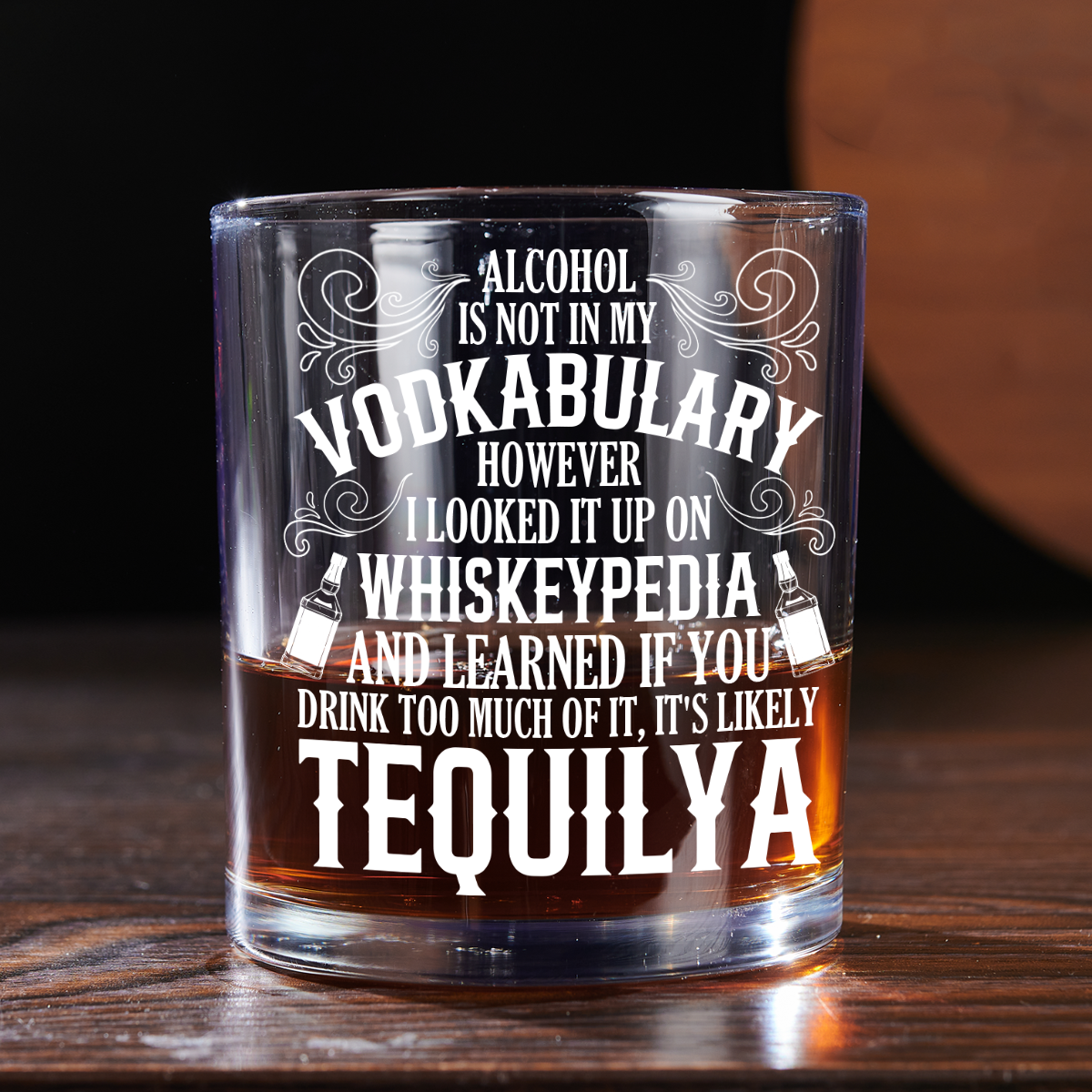 It's Likely Tequilya - Round Whiskey Glass