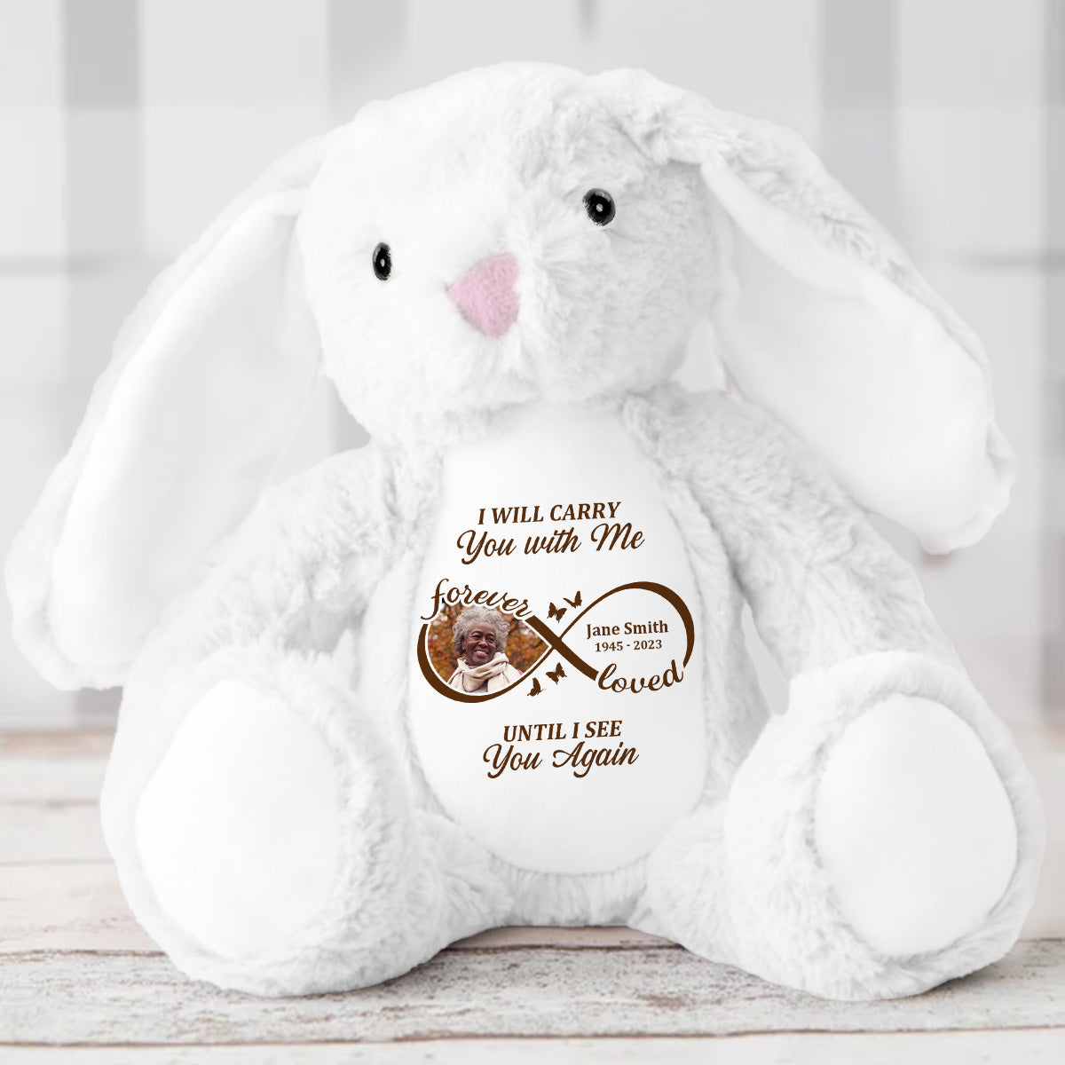 I Will Carry You With Me Until I See You Again - Personalized Stuffed Bunny