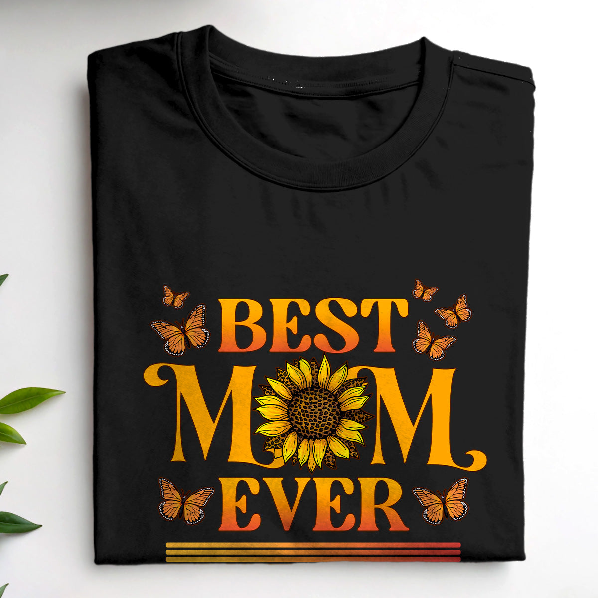 Best Mom Ever - Personalized Unisex T-shirt