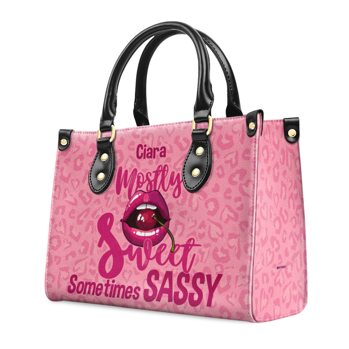 Mostly Sweet Sometimes Sassy - Personalized Leather Handbag STB201