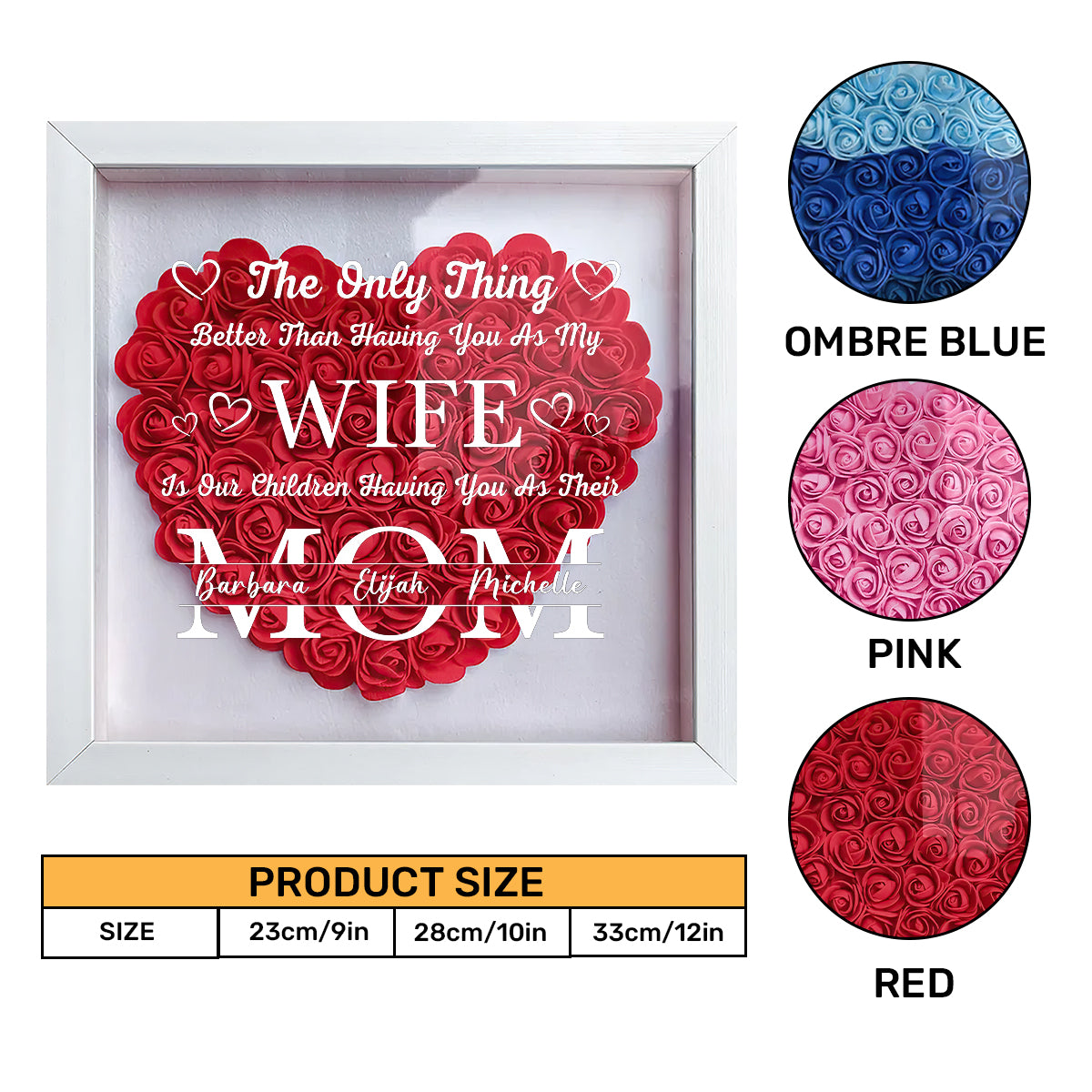 The Only Thing Better Than Having You As My Wife - Personalized Heart Flower Shadow Box