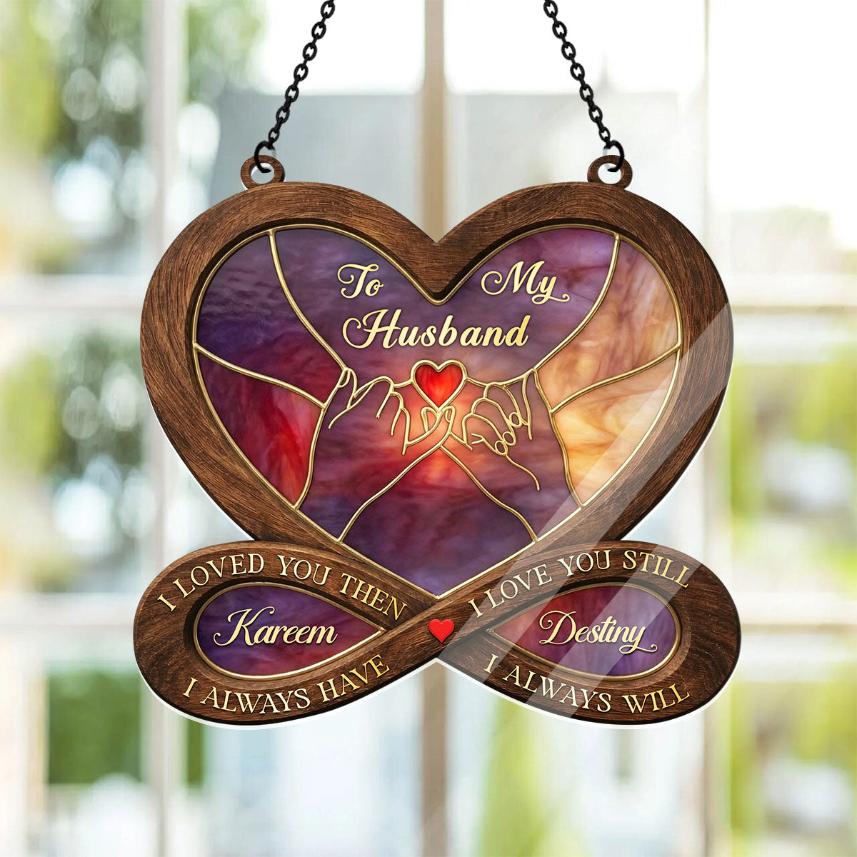 I Love You Then I Love You Still - Personalized Acrylic Suncatcher