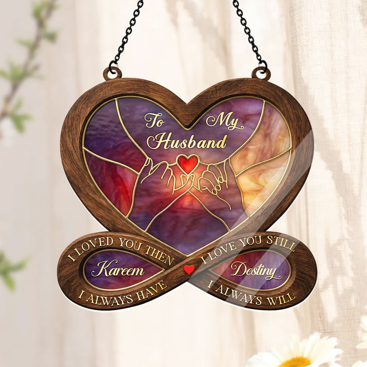 I Love You Then I Love You Still - Personalized Acrylic Suncatcher