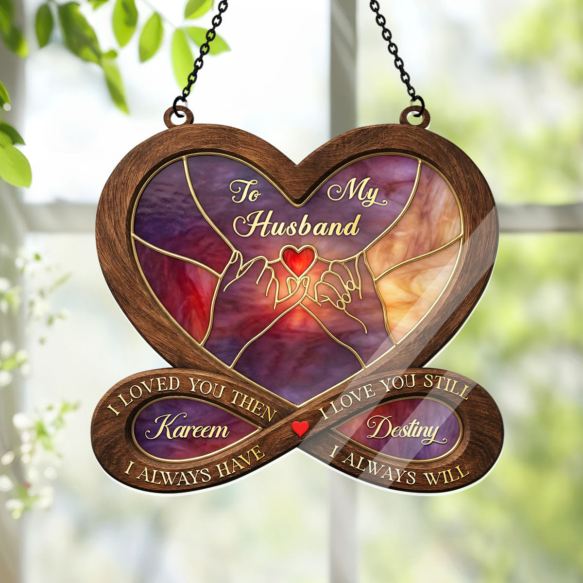 I Love You Then I Love You Still - Personalized Acrylic Suncatcher
