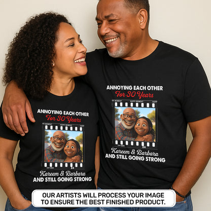 Annoying Each Other And Still Going Strong - Personalized 2D Unisex T-shirt