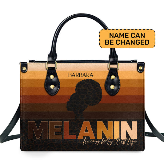 MELANIN - Living My Best Life - Personalized Leather Handbag MB33