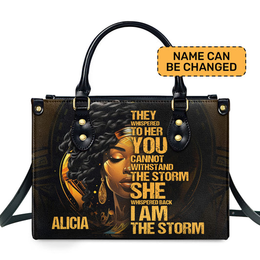I Am The Storm - Personalized Leather Handbag SB113