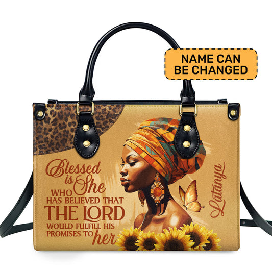 Blessed Is She Who Has Believed That The Lord Would Fulfill His Promises To Her! - Personalized Leather Handbag STB152