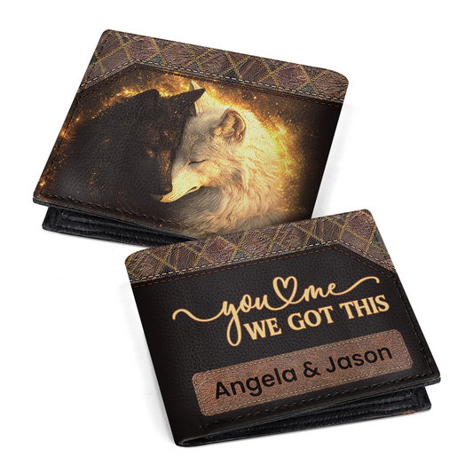 You And Me We Got This - Personalized Leather Folded Wallet SBLFWLM2747D