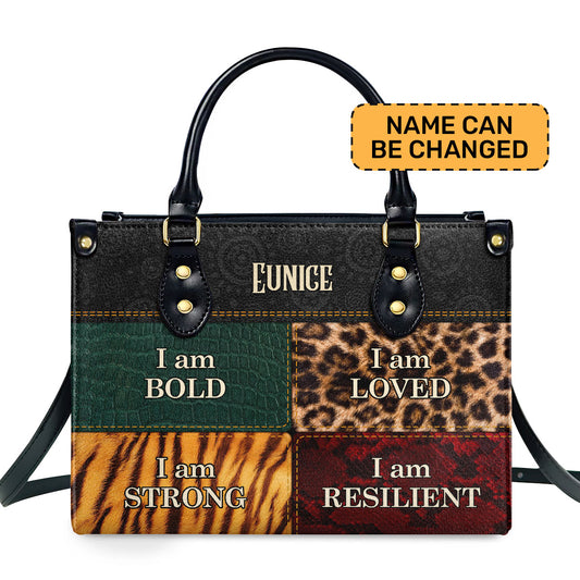 I am BOLD, LOVED, STRONG, RESILIENT - Personalized Leather Handbag STB49A