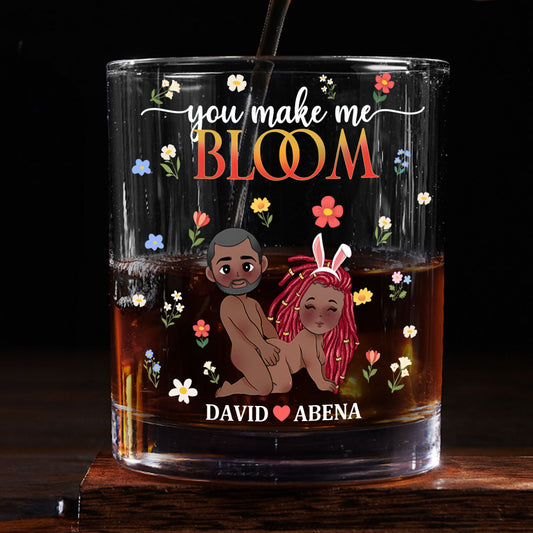 You Make Me Bloom - Personalized Round Whiskey Glass