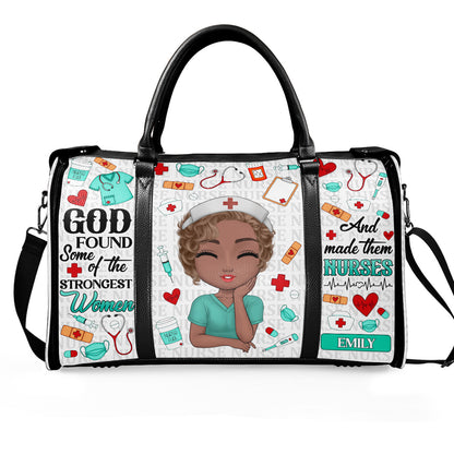 God Found Some Of The Strongest Women And Made Them Nurses - Personalized Leather Duffle Bag