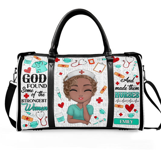 God Found Some Of The Strongest Women And Made Them Nurses - Personalized Leather Duffle Bag