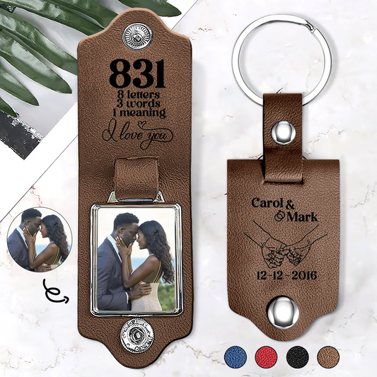 8 letters, 3 words, 1 meaning I Love You - Personalized Leather Photo Keychain SBLPKLM2368M