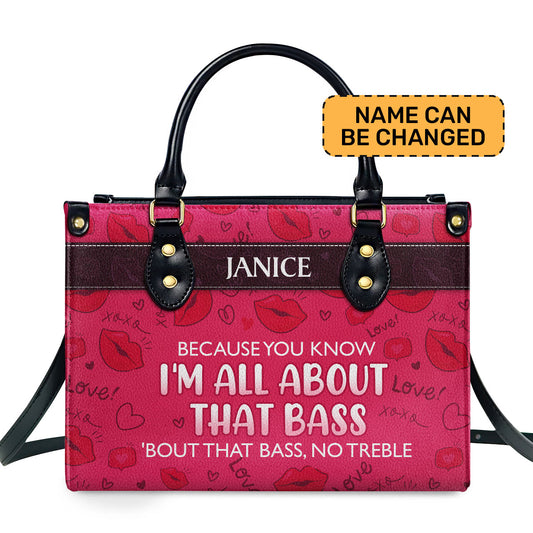 All About That Bass - Personalized Leather Handbag SB189