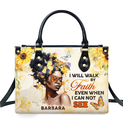 I Will Walk By Faith - Personalized Leather Handbag SBLHBLTU2799L