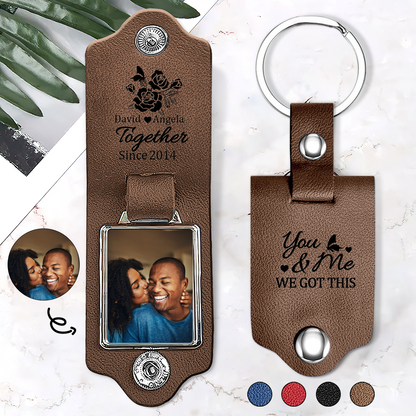 You And Me We Got This - Personalized Leather Photo Keychain SBLPKLM2499T