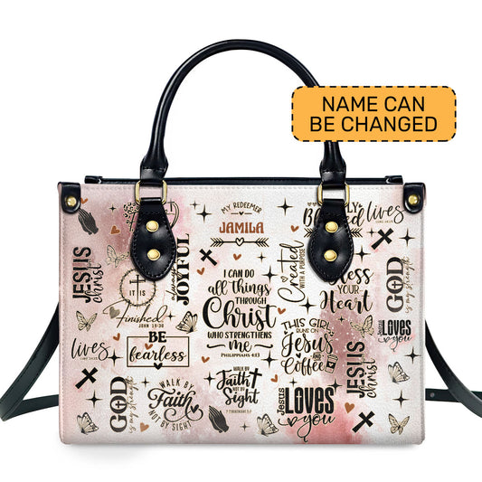 I Can Do All Things Through Christ Who Strengthens Me - Personalized Leather Handbag SBLHBLM1207L