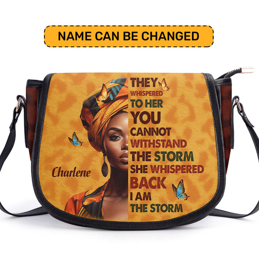 I Am The Storm - Personalized Leather Saddle Cross Body Bag SB23
