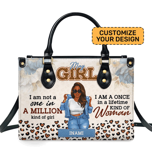I Am A Once In A Lifetime Kind Of Woman - Personalized Leather Handbag SBHN10